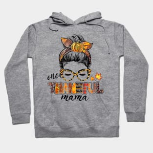 One Thankful Mama Funny Messy Bun Fall Autumn Thanksgiving Hoodie